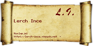 Lerch Ince névjegykártya